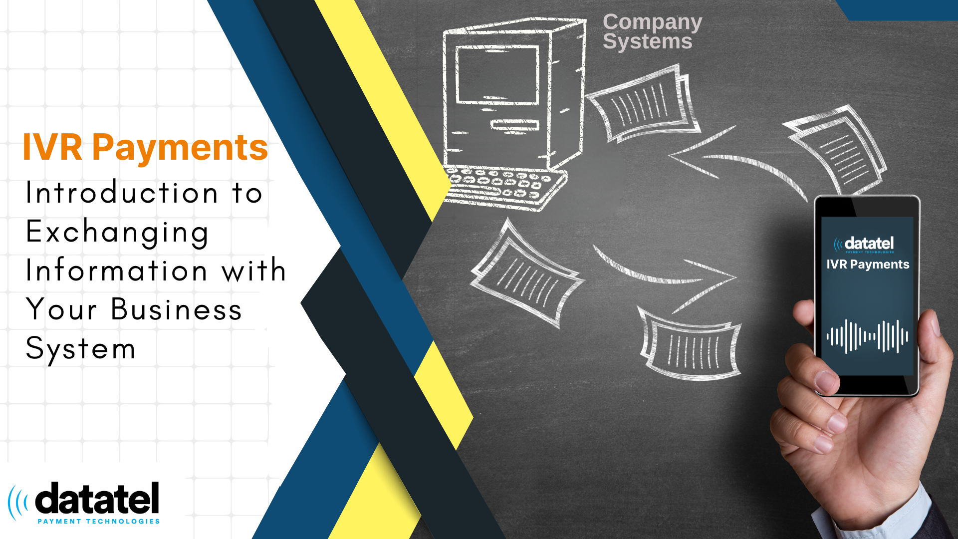 IVR Payments Introduction to Exchanging Information with Your Business Systems